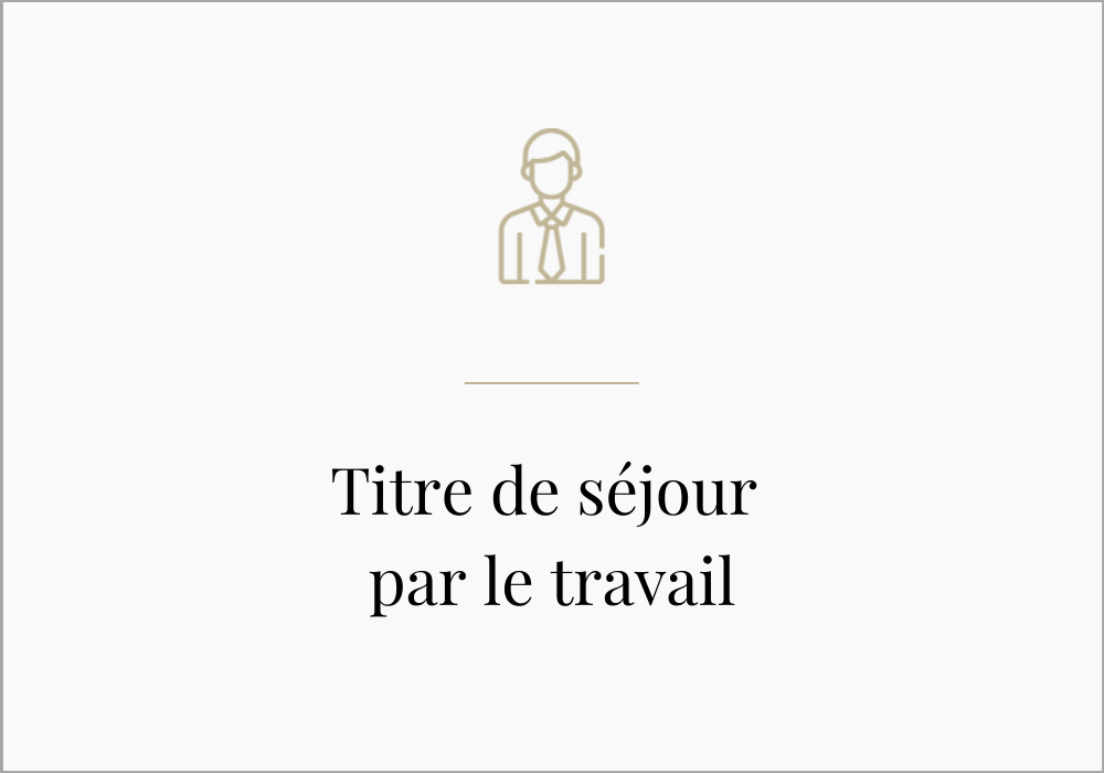 Titre de séjour par le travail